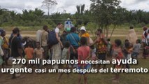 270.000 papuanos necesitan ayuda urgente casi un mes después del terremoto