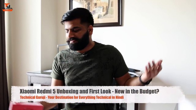 Xiaomi Redmi 5 Unboxing and First Look - New in the Budget