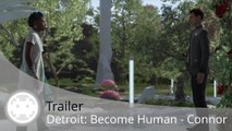 Trailer - Detroit: Become Human - Connor, présentation de l'Androïde RK800