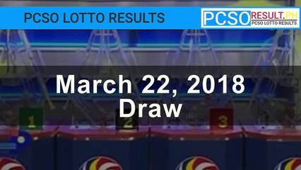 PCSO Lotto Results Today March 22, 2018 (6/49, 6/42, 6D, Swertres, STL & EZ2)