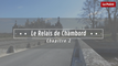 Le Relais de Chambord - Chapitre 2