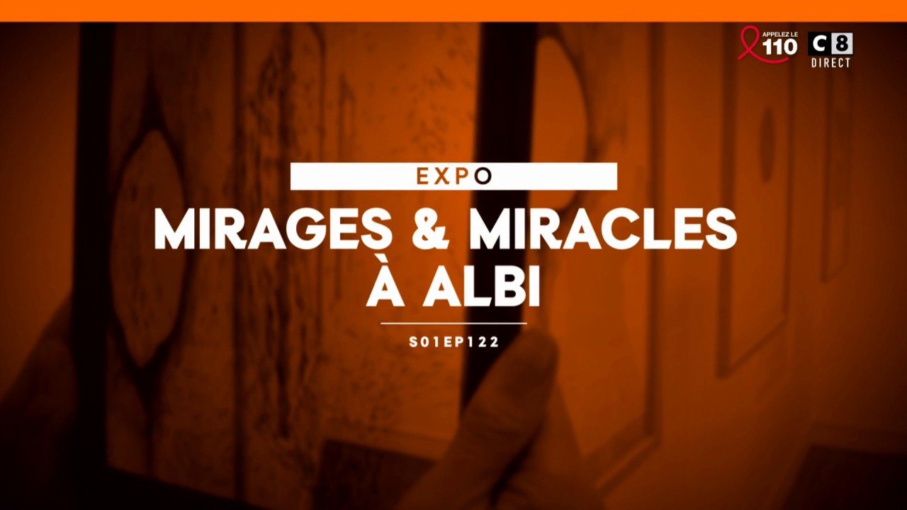 Mirages & Miracles à Albi