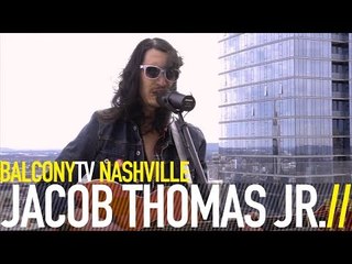 JACOB THOMAS JR. - RUNNING THROUGH MY MIND (BalconyTV)