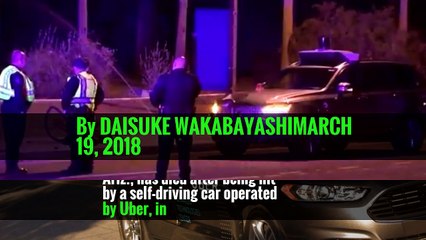 Self-Driving Uber Car Kills Arizona Pedestrian