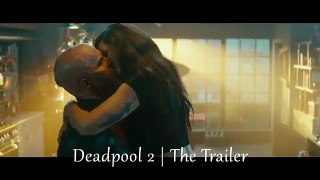 Deadpool 2  The Trailer