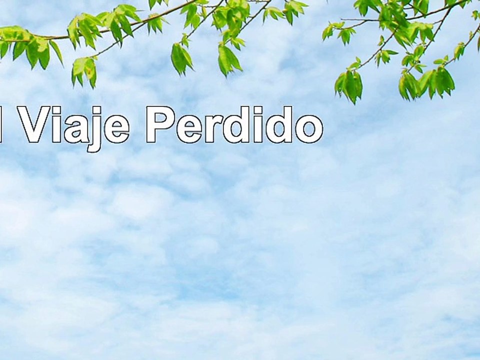 El Viaje Perdido 228ae0b8
