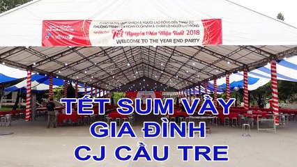 CHO THUÊ NHÀ BẠT KHÔNG GIAN TẾT SUM VẦY GIA ĐÌNH CJ CẦU TRE