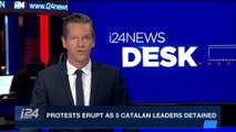 i24NEWS DESK | Protests erupt as 5 Catalan leaders detained | Saturday, March 24th 2018