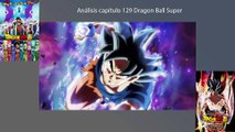 Análisis capítulo 129 Dragon Ball Super Goku Migatte no Goukui VS Jiren