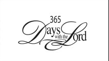 365 Days With Lord (Jesus) - Saturday of the Fifth Week of Lent, March 24, 2018