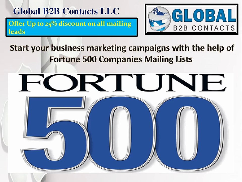 Start your business marketing campaigns with the help of Fortune 500 Companies Mailing Lists
