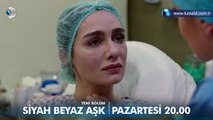 Siyah Beyaz Aşk 23.Bölüm 2. Fragmanı