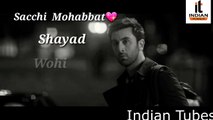 Sachi Mohabbat Sad Version Hindi ! Ae Dil Hai Mushkil ! New Sad Whatsapp Status Video By Indian Tubes