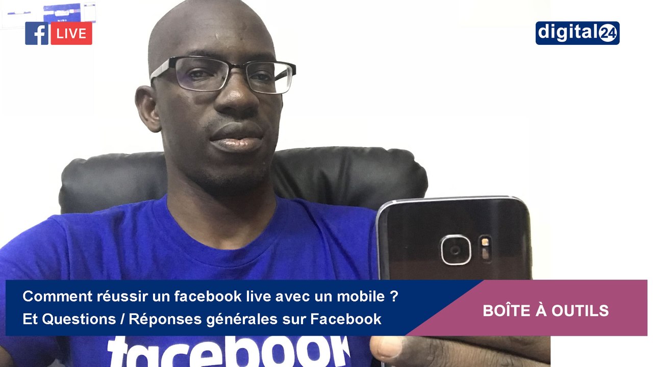 Comment réussir un facebook live avec un mobile ? Et d’autres Questions/Réponses sur Facebook