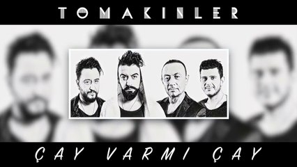 Yusuf Tomakin & Tomakinler - ÇAY VARMI ÇAY  2018 Official Audio