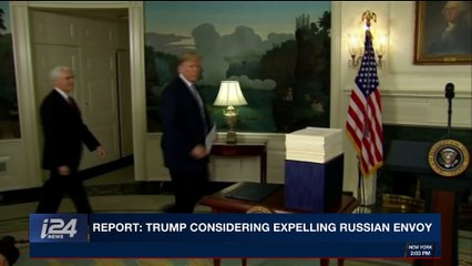 i24NEWS DESK | Report: Trump considering expelling Russian envoy | Saturday, March 24th 2018