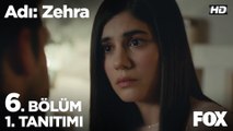 Adı: Zehra 6. Bölüm 1. Tanıtımı