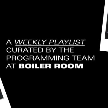 Boiler Room | A Mixtape Spotify Playlist