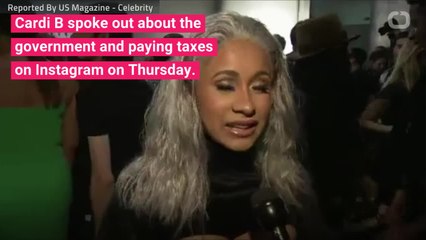 Cardi B: What Are Doing With My F-ing Tax Money?
