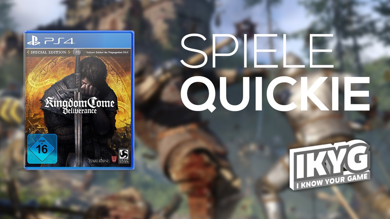 Der Spiele-Quickie - Kingdom Come: Deliverance