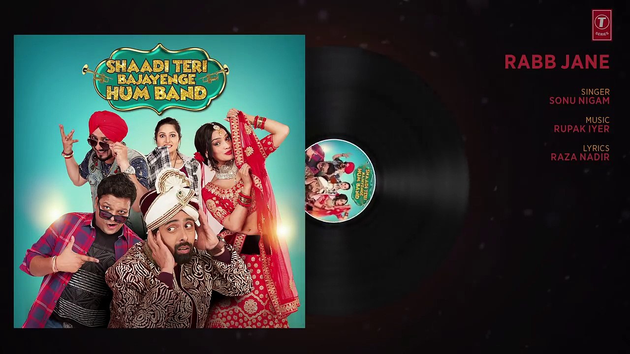 Rabb Jane Full Audio Song _ SHAADI TERI BAJAYENGE HUM BAND _ Sonu Nigam