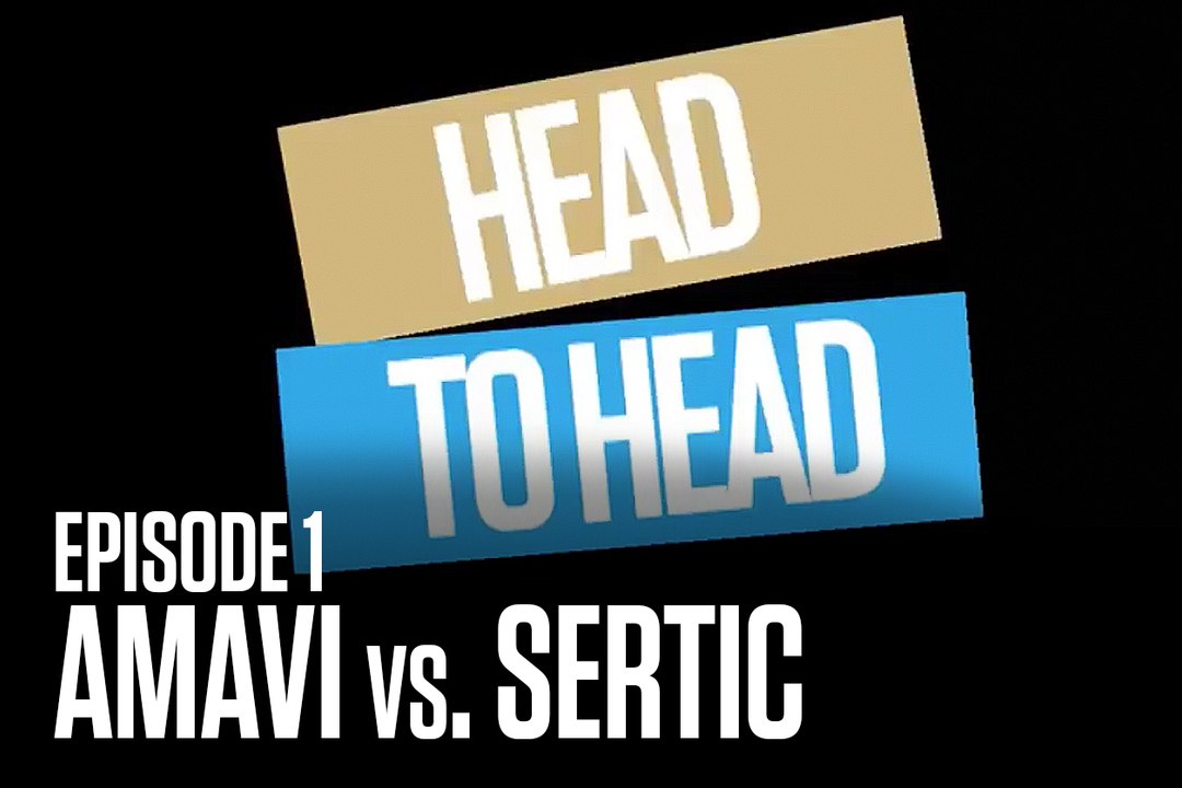 OM - Head to Head #1 - Amavi vs. Sertic
