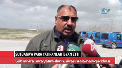 Sütbank’a para yatıranların parasını alamadığı iddiası