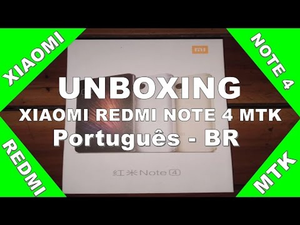 Unboxing: Xiaomi Redmi Note 4 MTK - Português-BR