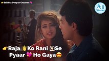 Beautiful  Lovely Status ❤️ Raja Ko Rani se Pyaar Ho gya || Whatsapp Status Video