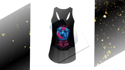 Pit bull i will find you and i will lick you shirt and hooded sweatshirt