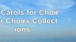 100 Carols for Choirs    for Choirs Collections 32e84823