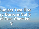 Sat Subject Test Chemistry Barrons Sat Subject Test Chemistry 540d47ae