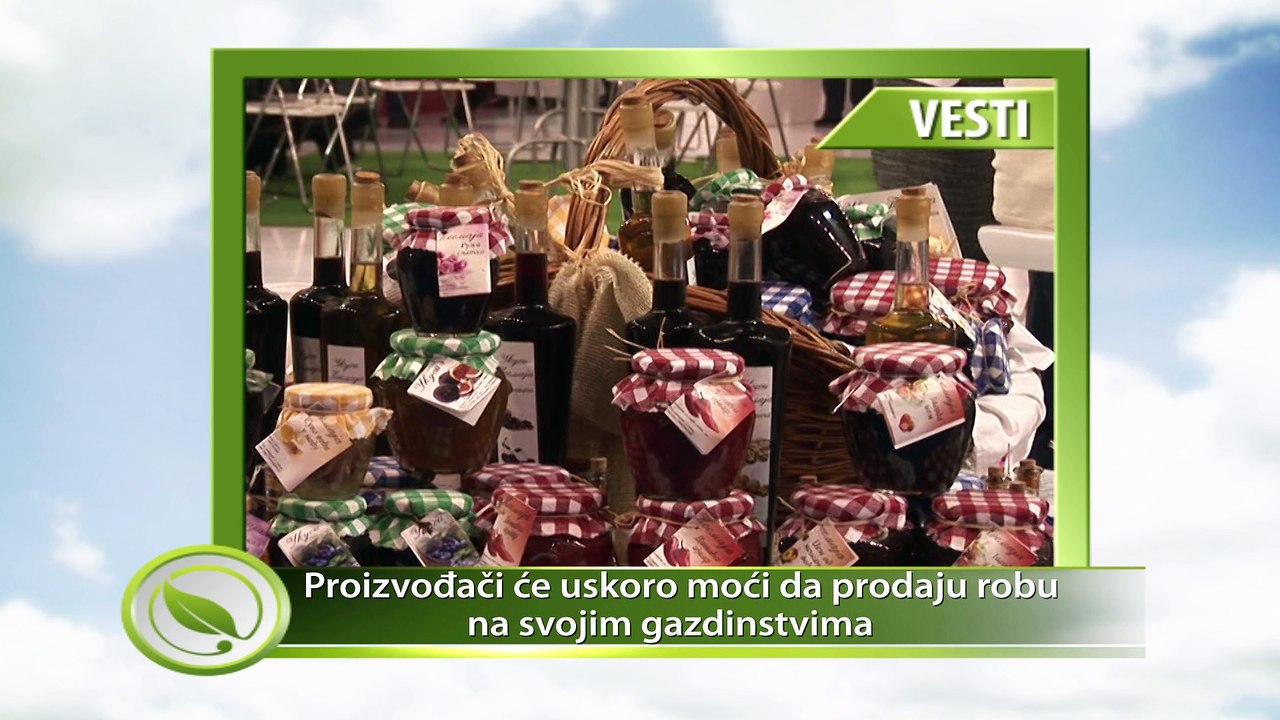 VESTI - Proizvođači će uskoro moći da prodaju robu na svojim gazdinstvima