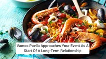 Paella And Tapas Catering Services To Make Your Party Extraordinary