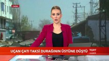 Uçan Çatı Taksi Durağının Üstüne Düştü
