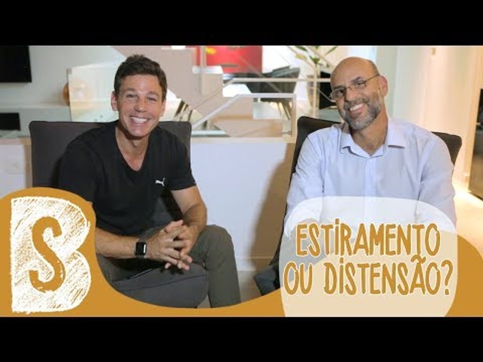 ESTIRAMENTO OU DISTENSÃO?