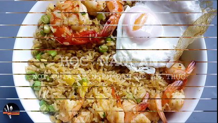 Cơm xào tôm trứng món ăn ngon cho bữa sáng - Học Nấu Ăn