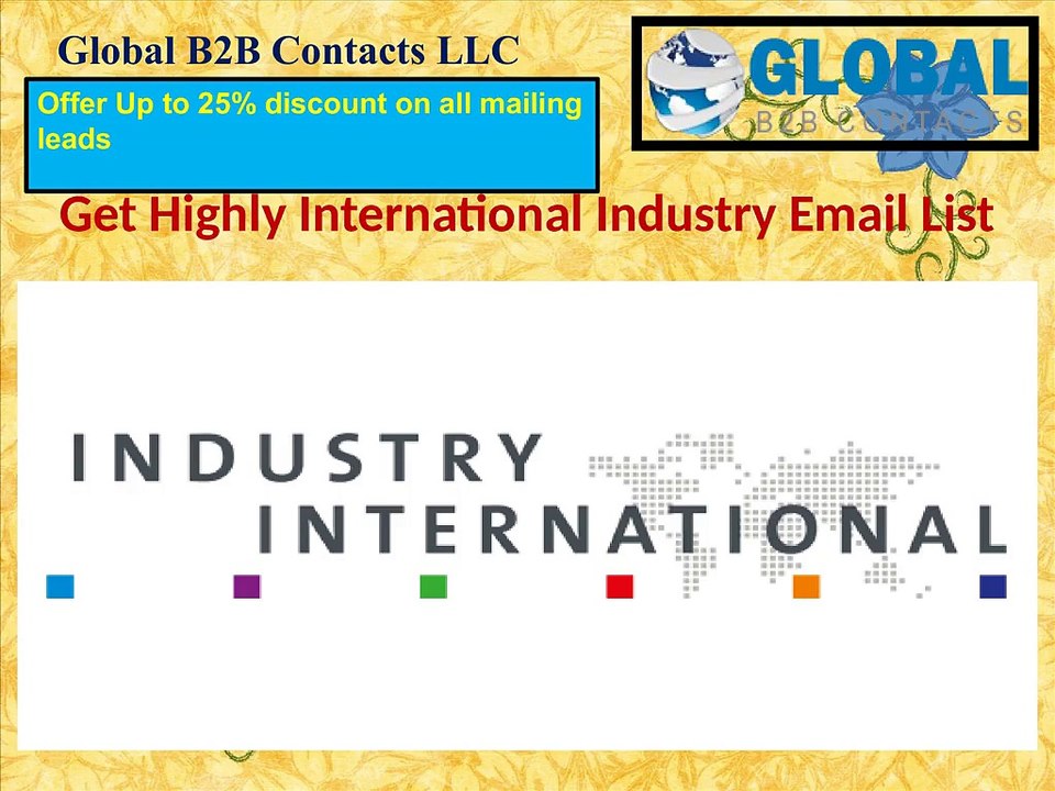 Get highly  International  Industry Email List