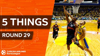 Turkish Airlines EuroLeague, Regular Season Round 29: 5 Things to Know