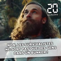 Non, les survivalistes ne sont pas que des gens dans un bunker !