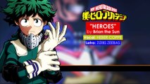Boku no Hero Academia - Encerramento 1 - HEROES (em Português)