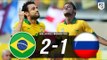 Brasil 2 x 1 Rússia - Gols & Melhores Momentos (Últimos dois confrontos - 2006/2013)