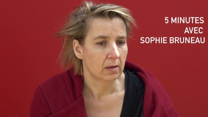5 minutes avec Sophie Bruneau