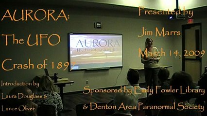 Aurora UFO Crash 1897 Jim Marrs intro