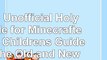 The Unofficial Holy Bible for Minecrafters A Childrens Guide to the Old and New 95dfa11a