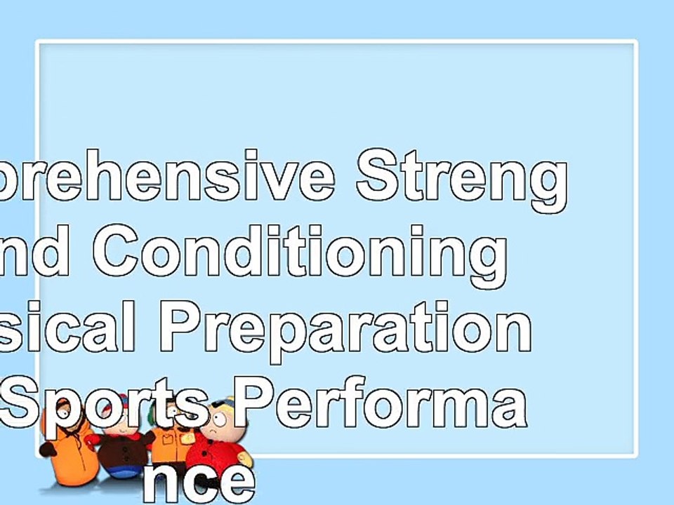 Comprehensive Strength and Conditioning Physical Preparation for Sports Performance 83c89113
