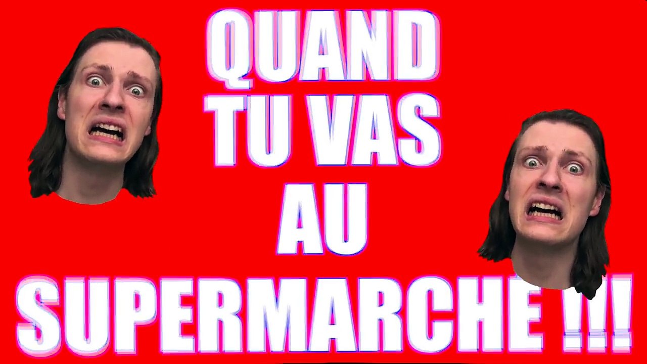 QUAND TU VAS AU SUPERMARCHÉ - MOI VS LES COURSES - DELIRES DE MAX