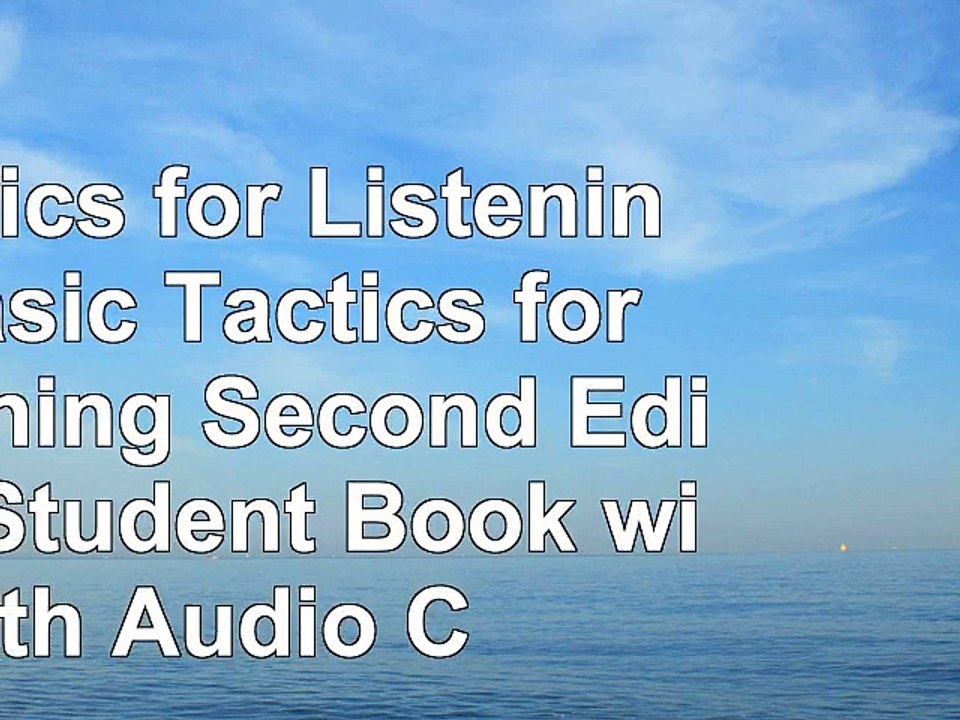 Tactics for Listening Basic Tactics for Listening Second Edition Student Book with Audio 24133c4d
