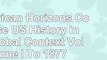 American Horizons Concise US History in a Global Context Volume I To 1877 83587230