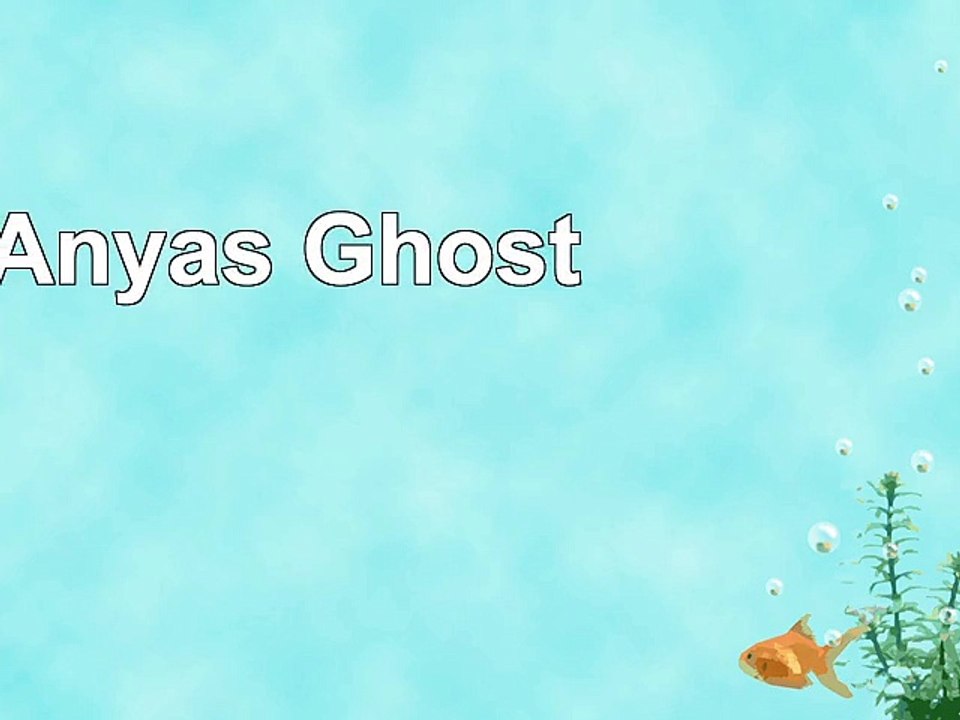 Anyas Ghost 447f057e